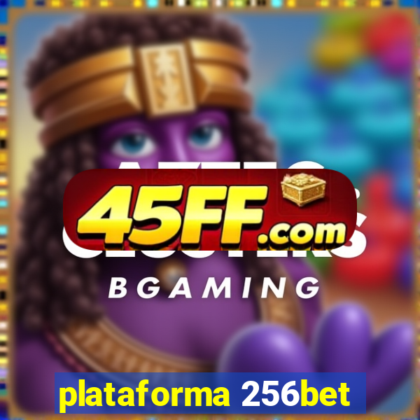 plataforma 256bet